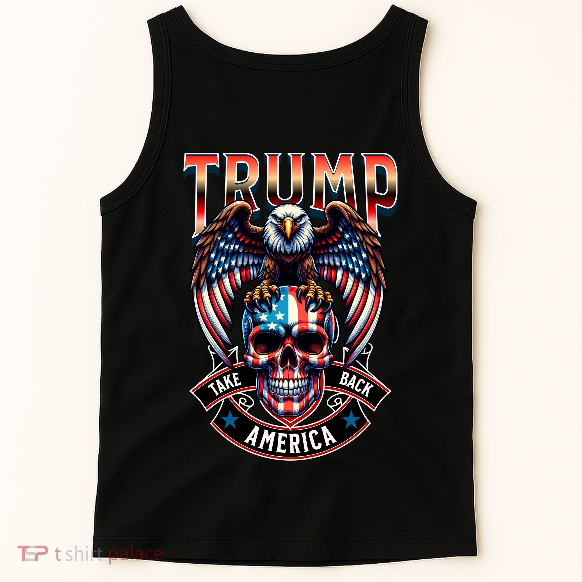 Trump Usa Skull Eagle Front And Back Logo Tank Top