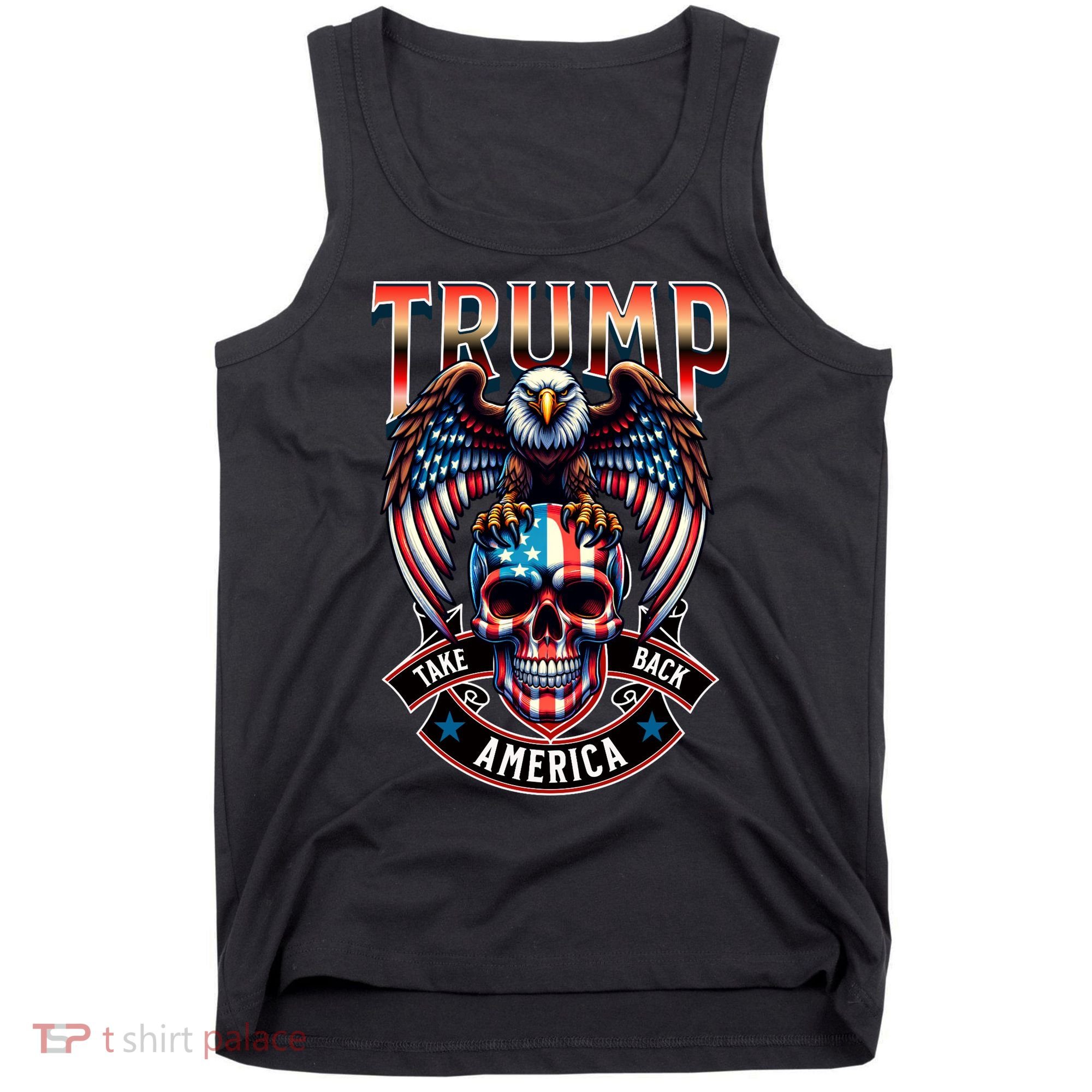 Trump Usa Skull Eagle Front And Back Logo Tank Top