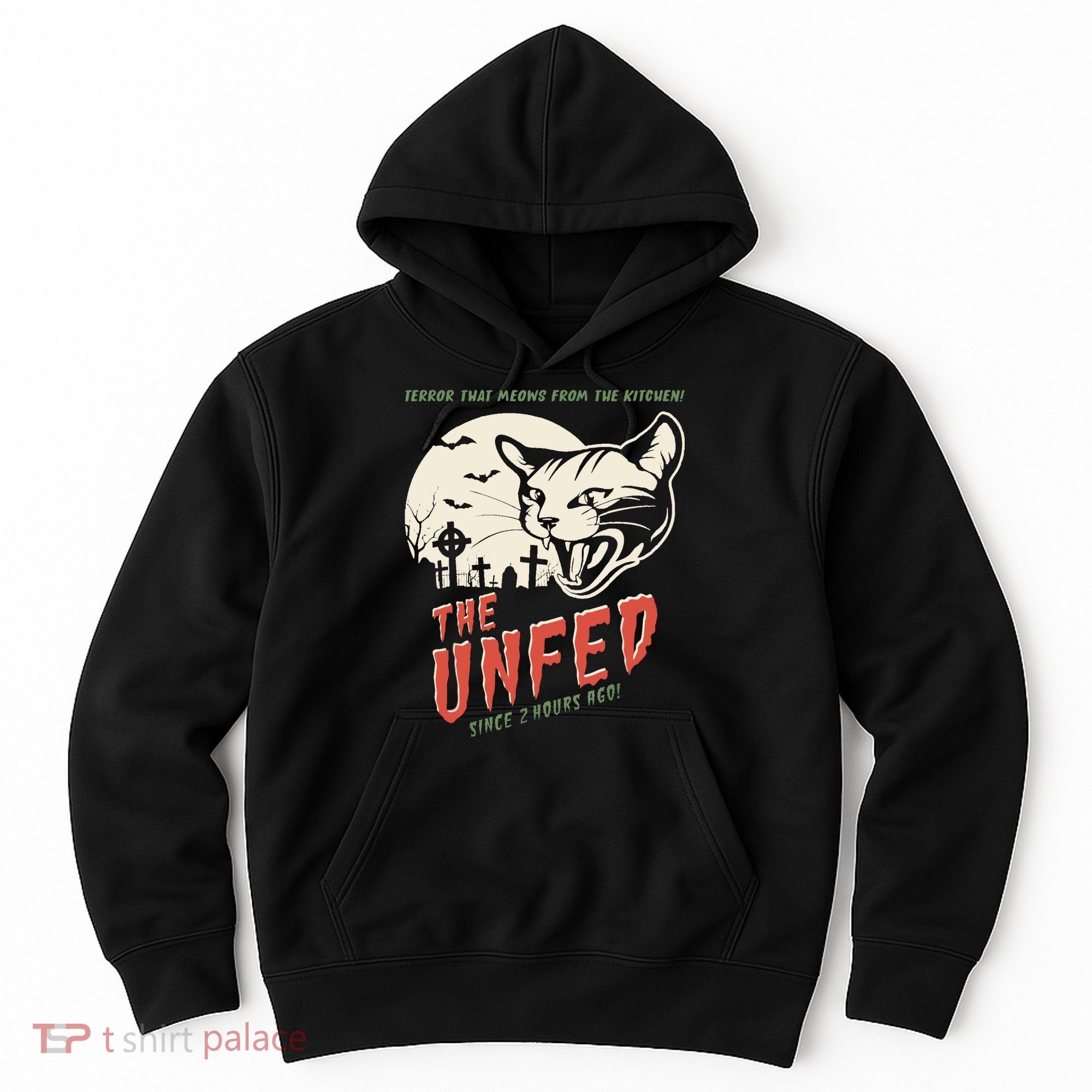 The Unfed – Since 2 Hours Ago! Hoodie