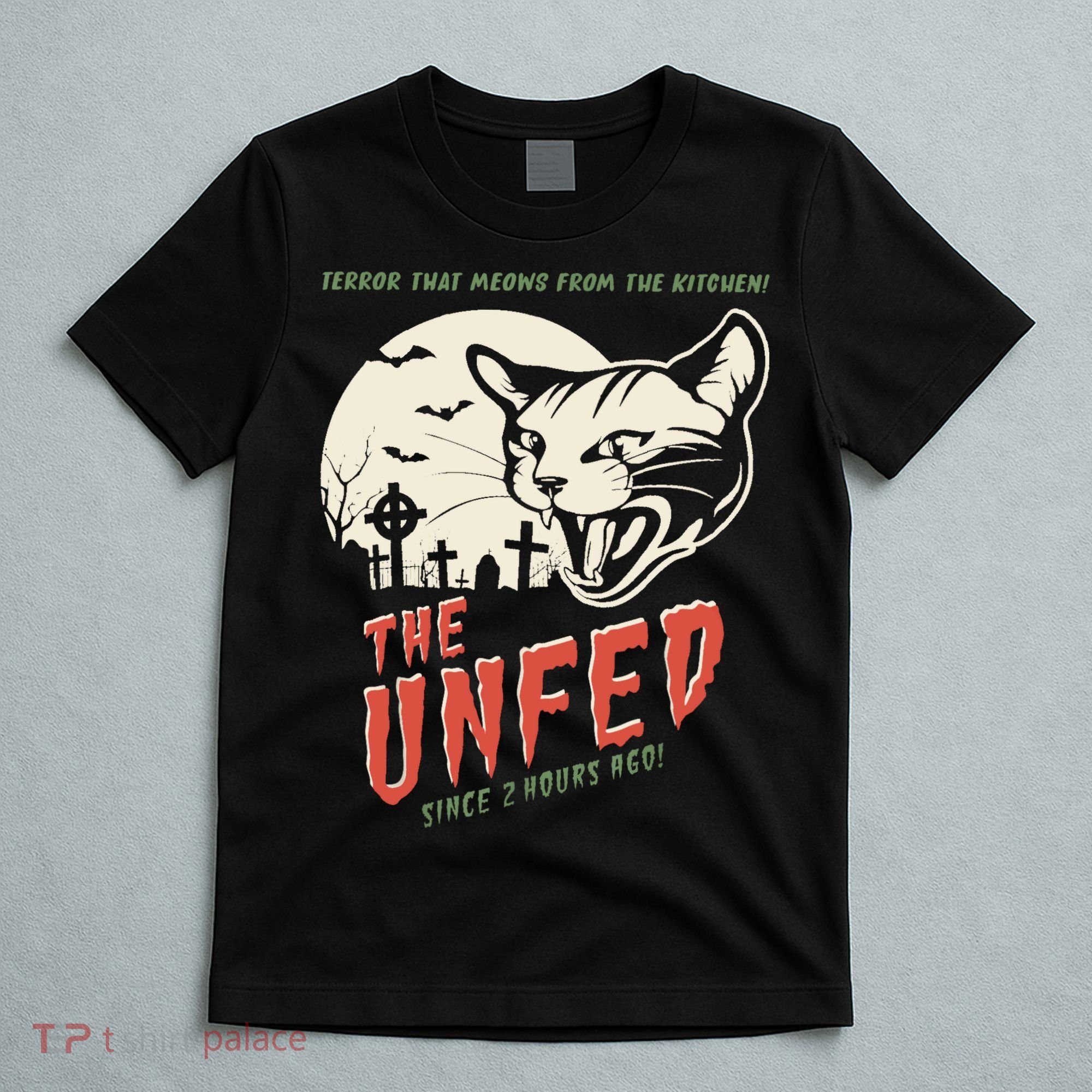 The Unfed – Since 2 Hours Ago! T-Shirt