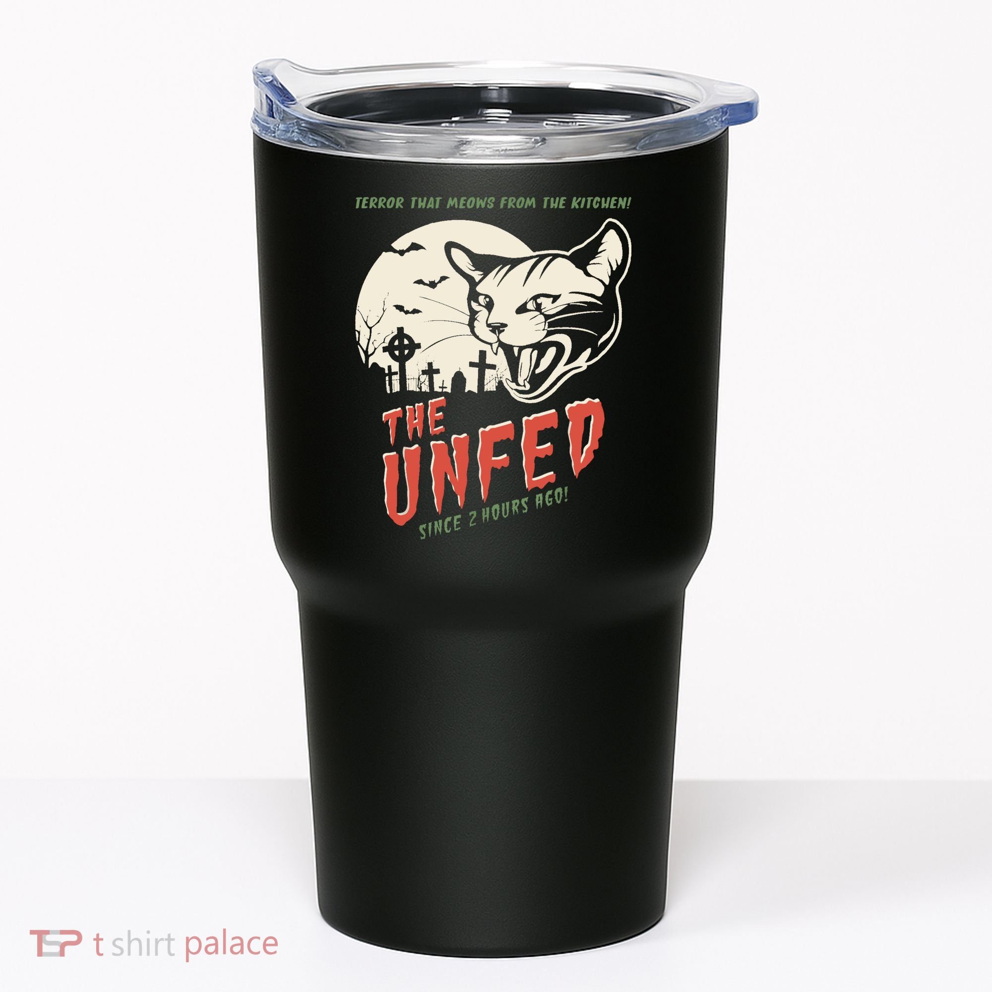 The Unfed – Since 2 Hours Ago! Tumbler