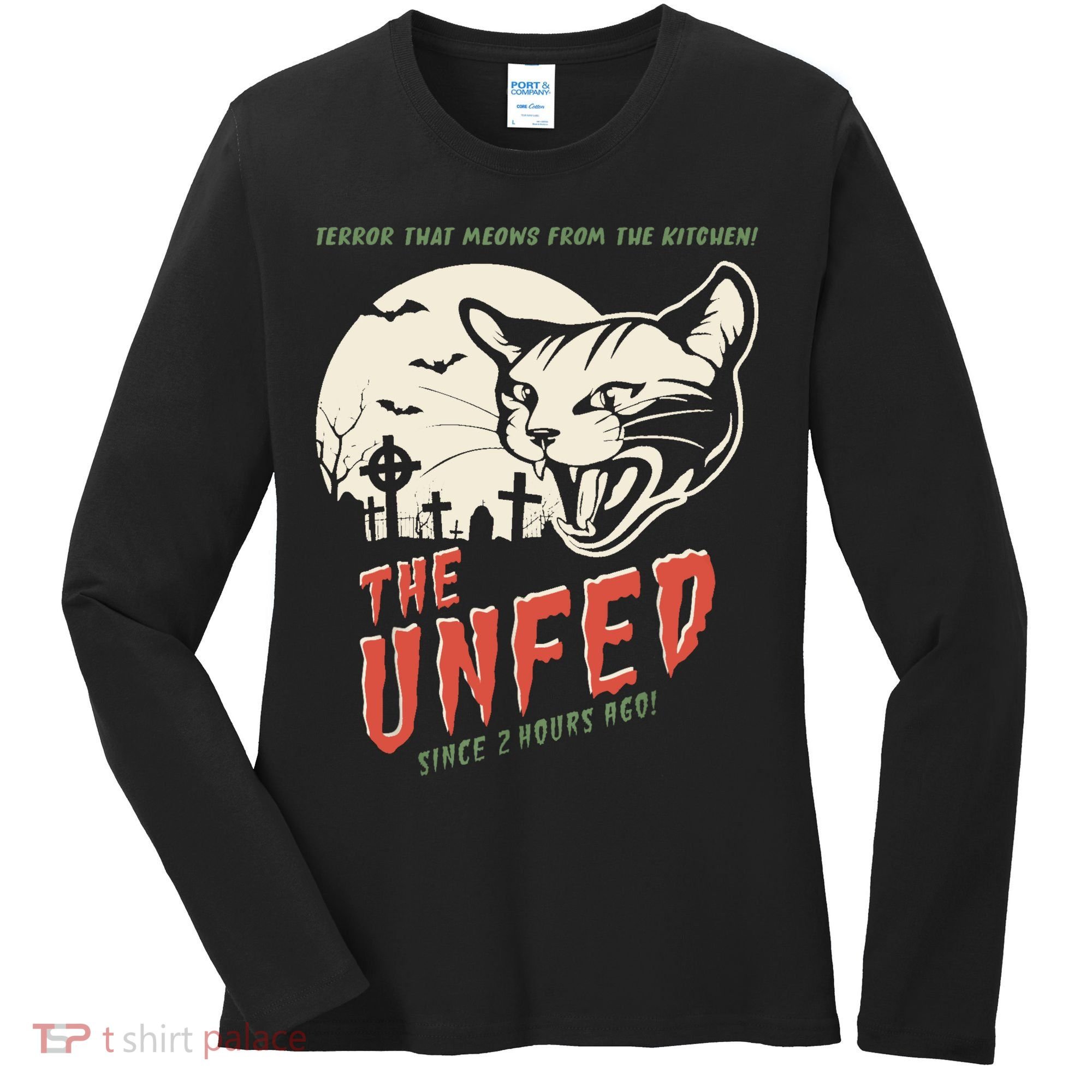 The Unfed – Since 2 Hours Ago! Women's Long Sleeve Shirt