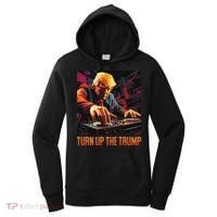 Turn Up The Trump: Donald John Trump Dj Trump Women's Hoodie thumb 0