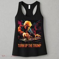 Turn Up The Trump: Donald John Trump Dj Trump Women's Tank Top thumb 3