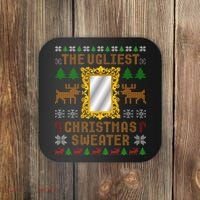 The Ugliest Ugly Christmas Sweater With Mirror Funny Xmas Coaster thumb 0