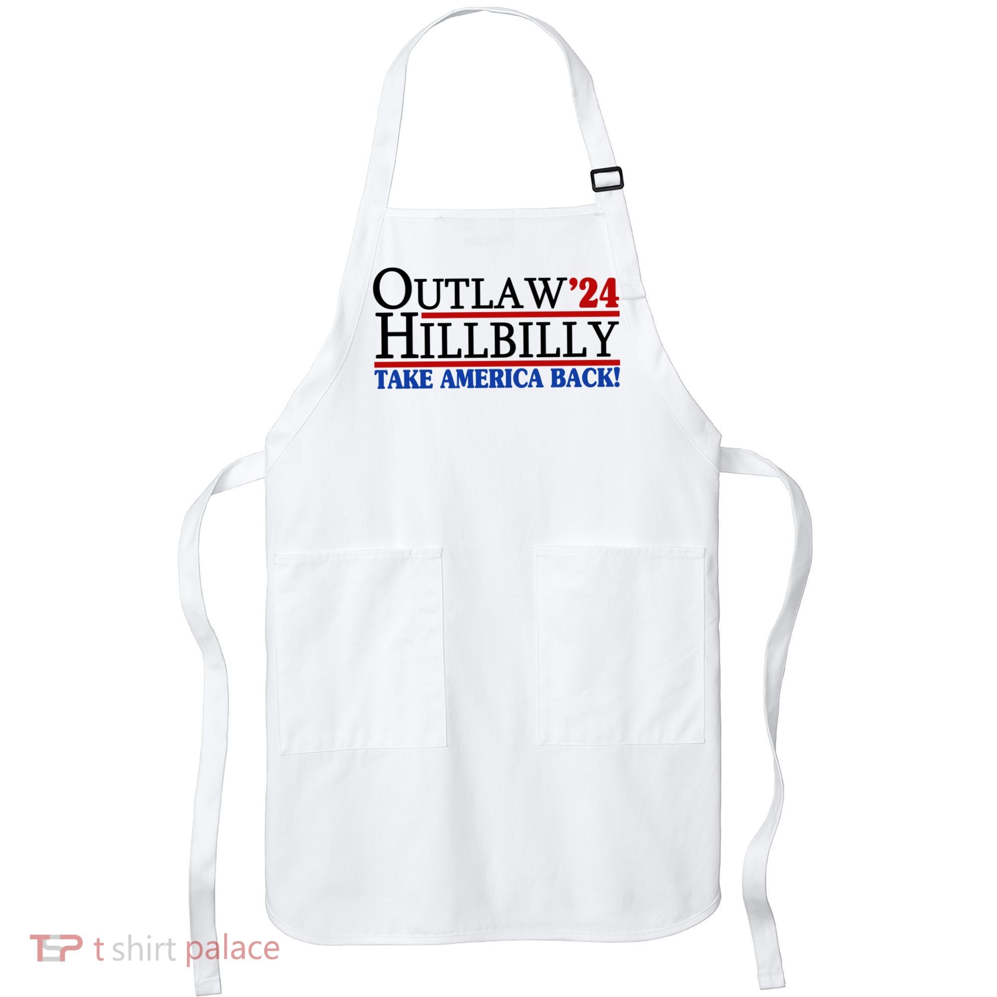 Trump Vance 2024 Outlaw Hillbilly Take America Back Apron