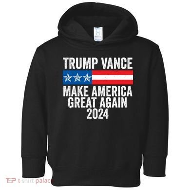 Trump Vance 2024 Make America Great Again Toddler Hoodie