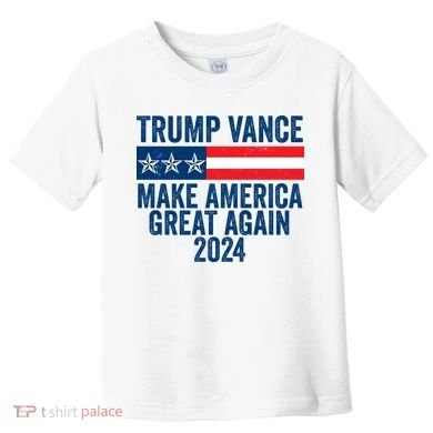 Trump Vance 2024 Make America Great Again Toddler T-Shirt