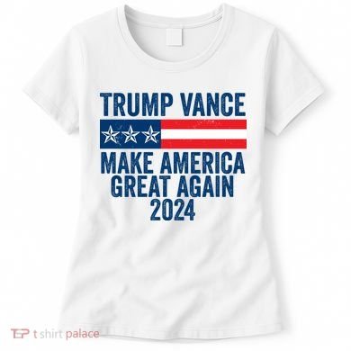 Trump Vance 2024 Make America Great Again Women's T-Shirt