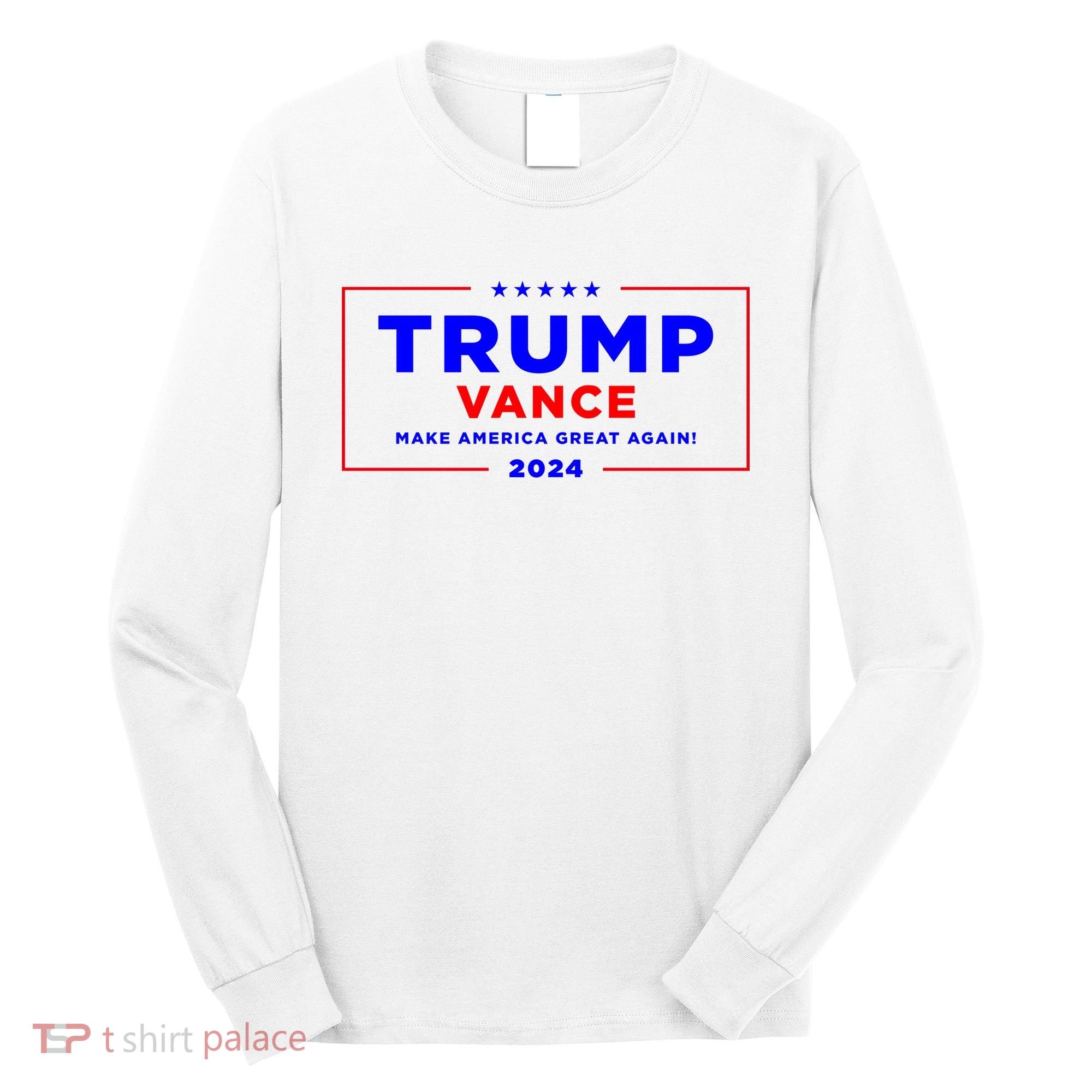 Trump Vance 2024 Long Sleeve Shirt
