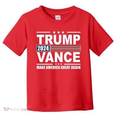Trump Vance 2024 Make America Great Again Toddler T-Shirt