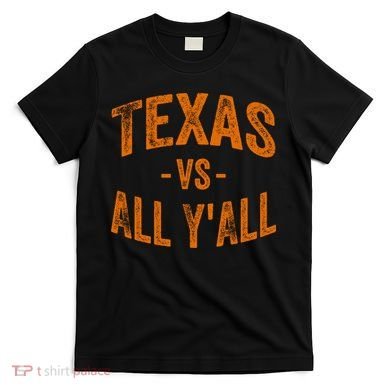 Texas Vs All Yall T-Shirt