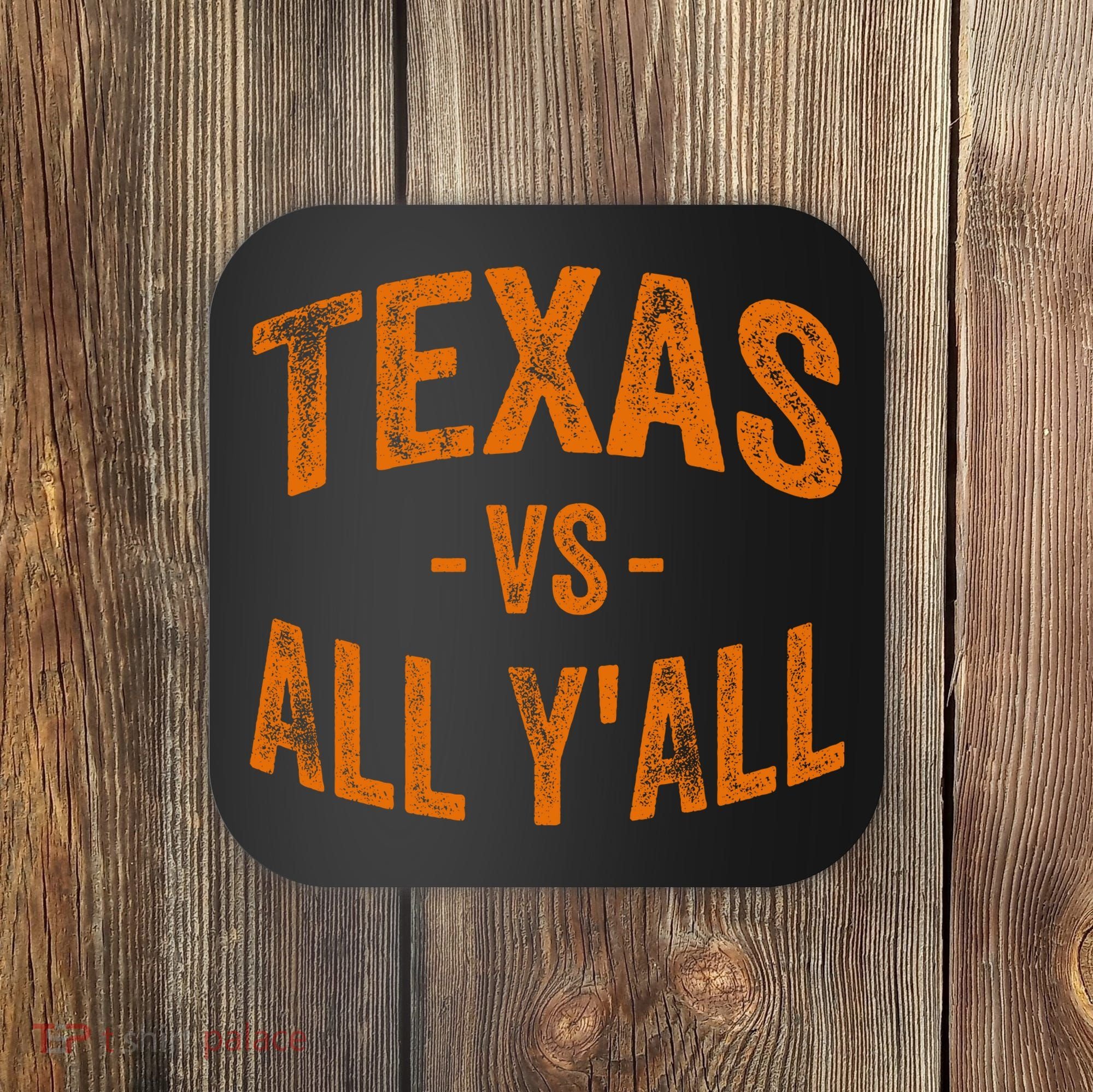Texas Vs All Yall Coaster