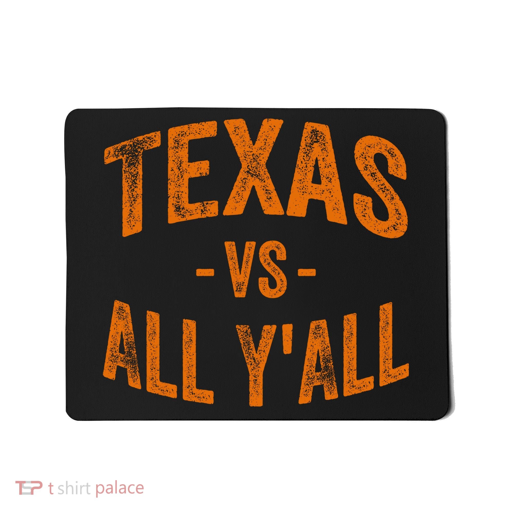 Texas Vs All Yall Mousepad