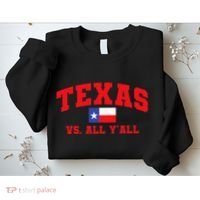 Texas Vs. All Y'All Texas Pride Home State Texas Shape Sweatshirt thumb 2