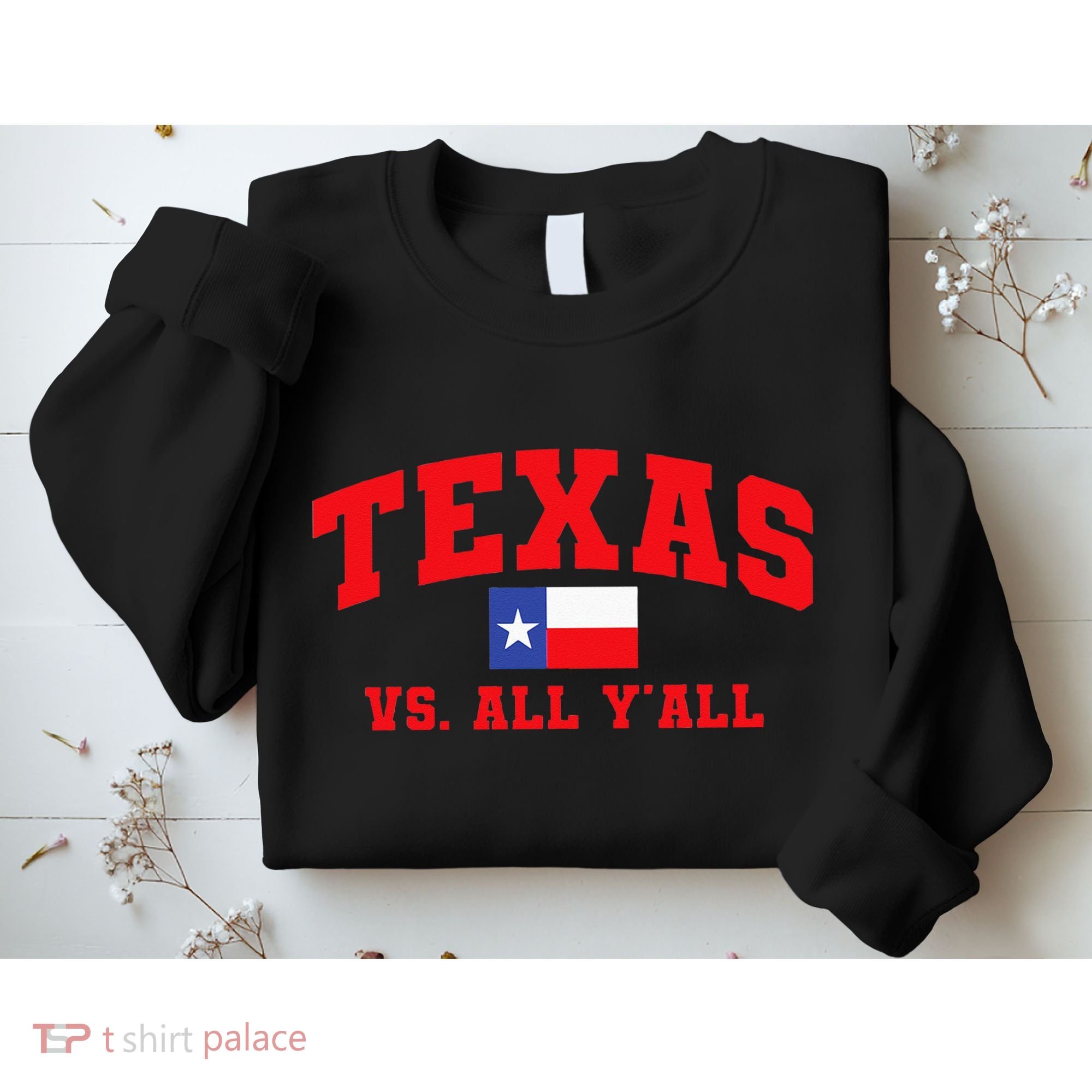 Texas Vs. All Y'All Texas Pride Home State Texas Shape Sweatshirt
