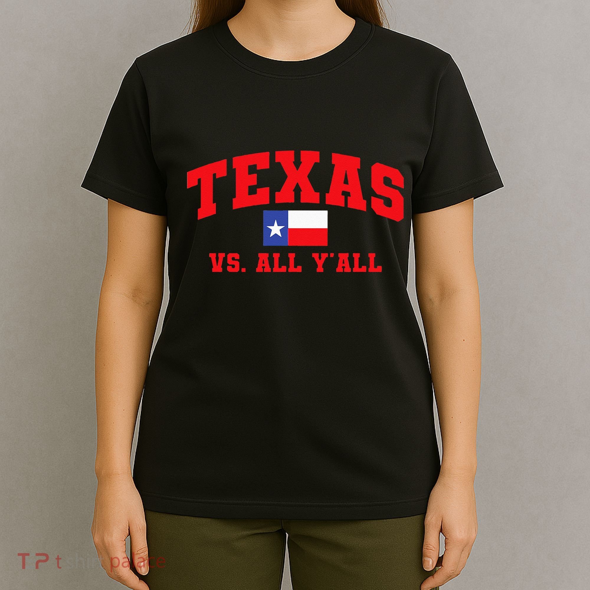 Texas Vs. All Y'All Texas Pride Home State Texas Shape T-Shirt