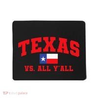 Texas Vs. All Y'All Texas Pride Home State Texas Shape Mousepad thumb 0
