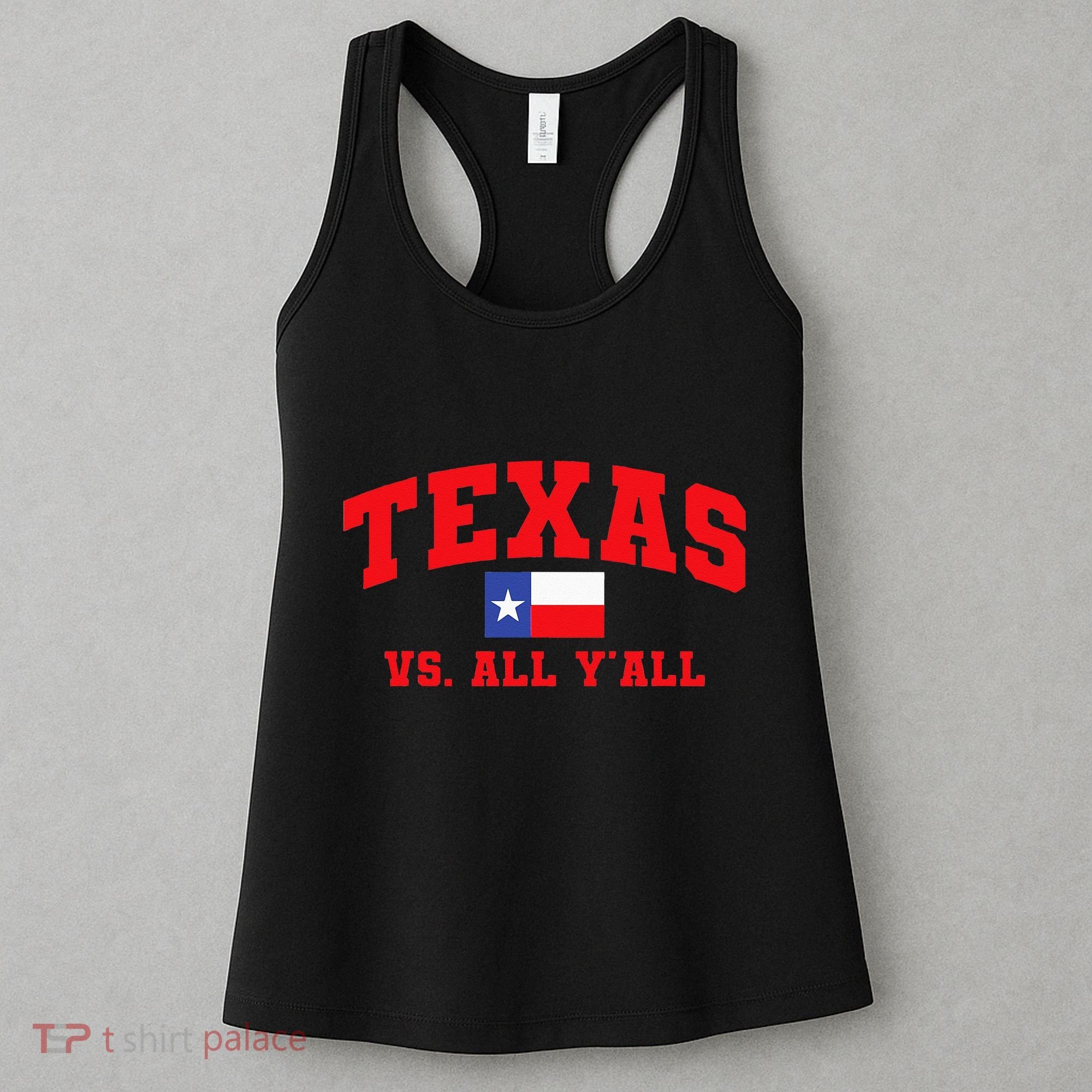 Texas Vs. All Y'All Texas Pride Home State Texas Shape Women's Tank Top