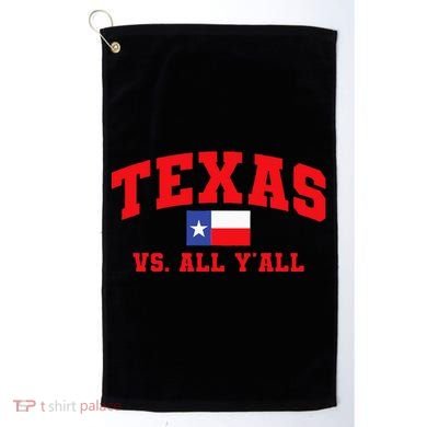 Texas Vs. All Y'All Texas Pride Home State Texas Shape Golf Towel