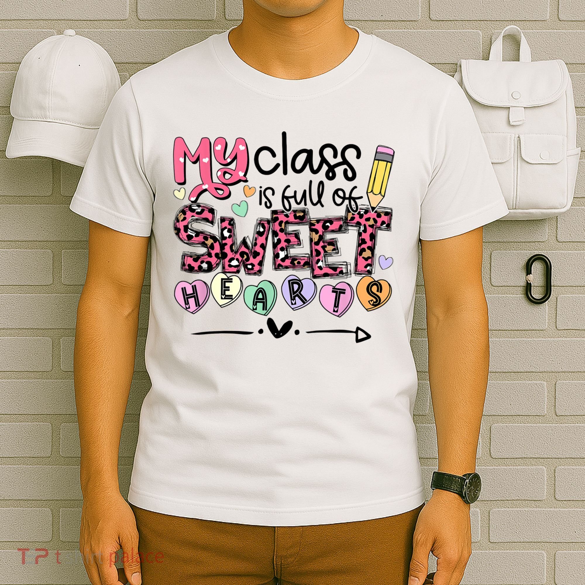 Teacher Valentine's Day My Class Is Full Of Sweet Hearts T-Shirt
