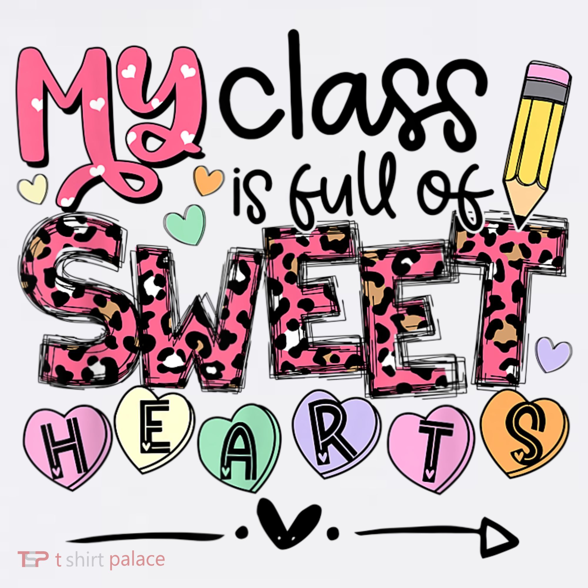 Teacher Valentine's Day My Class Is Full Of Sweet Hearts T-Shirt