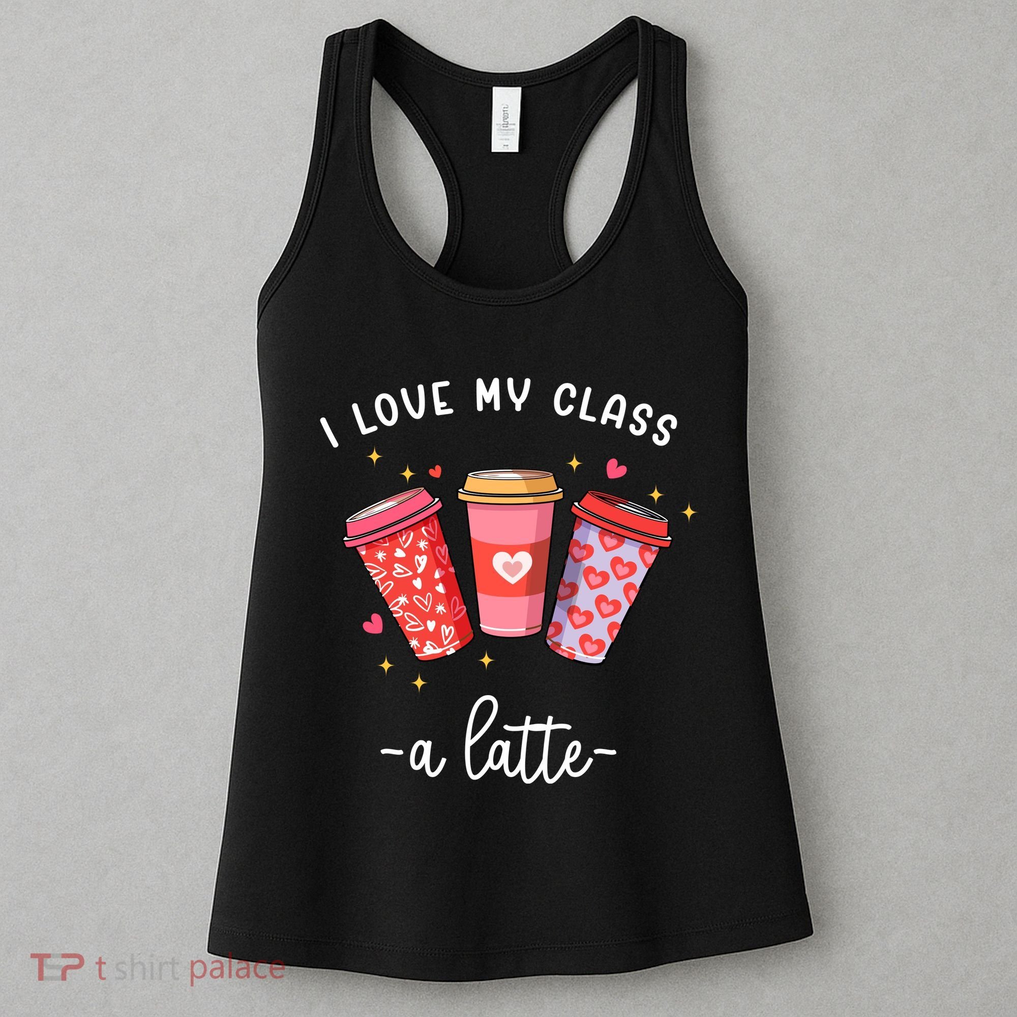 Teachers Valentine Day I Love My Class A Latte Coffee Women's Tank Top