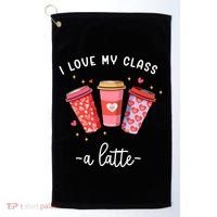 Teachers Valentine Day I Love My Class A Latte Coffee Golf Towel thumb 0