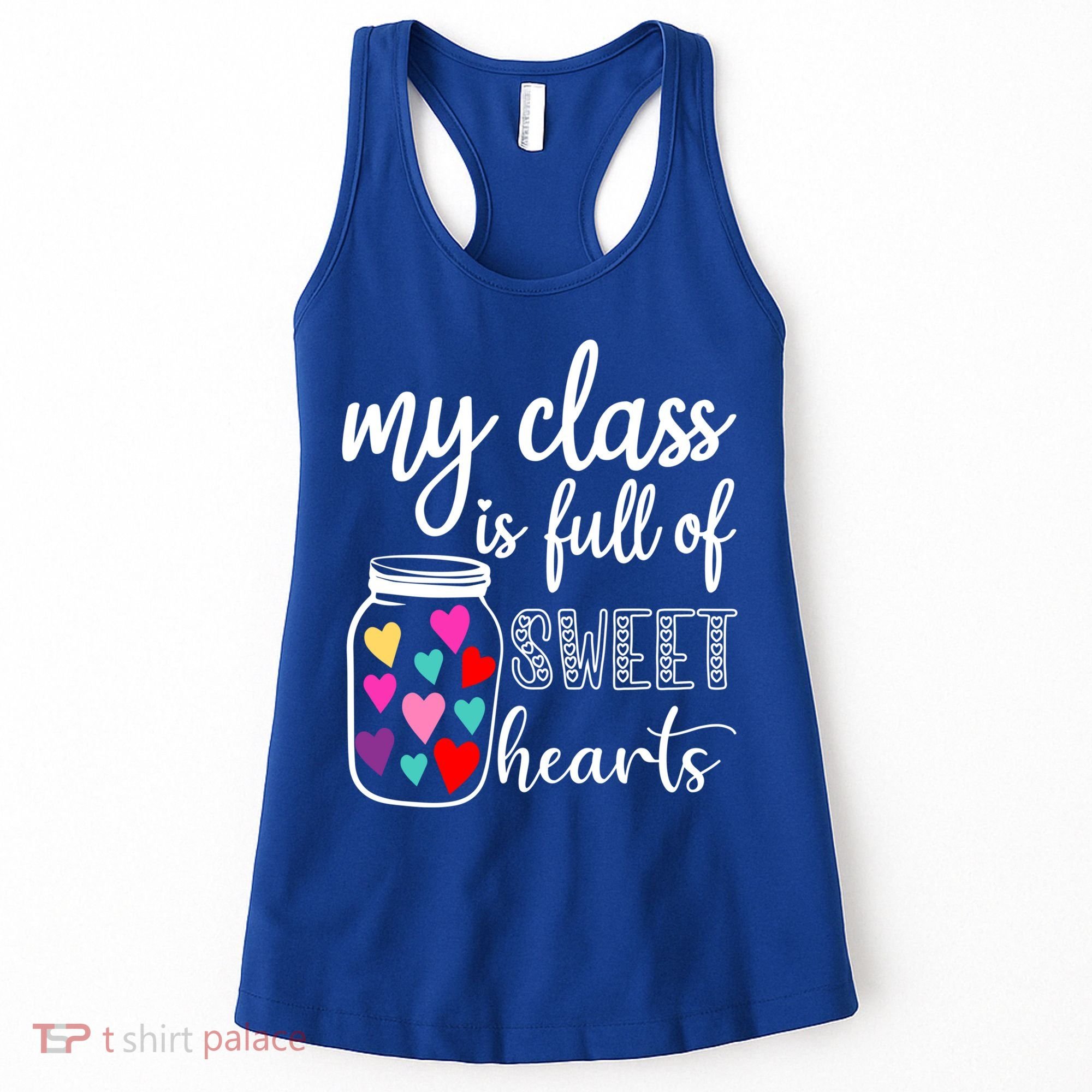 Teacher Valentines Day Cool Gift My Class Is Full Of Sweethearts Gift Women's Tank Top
