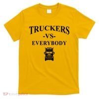 Truckers VS Everybody Truck T-Shirt thumb 0