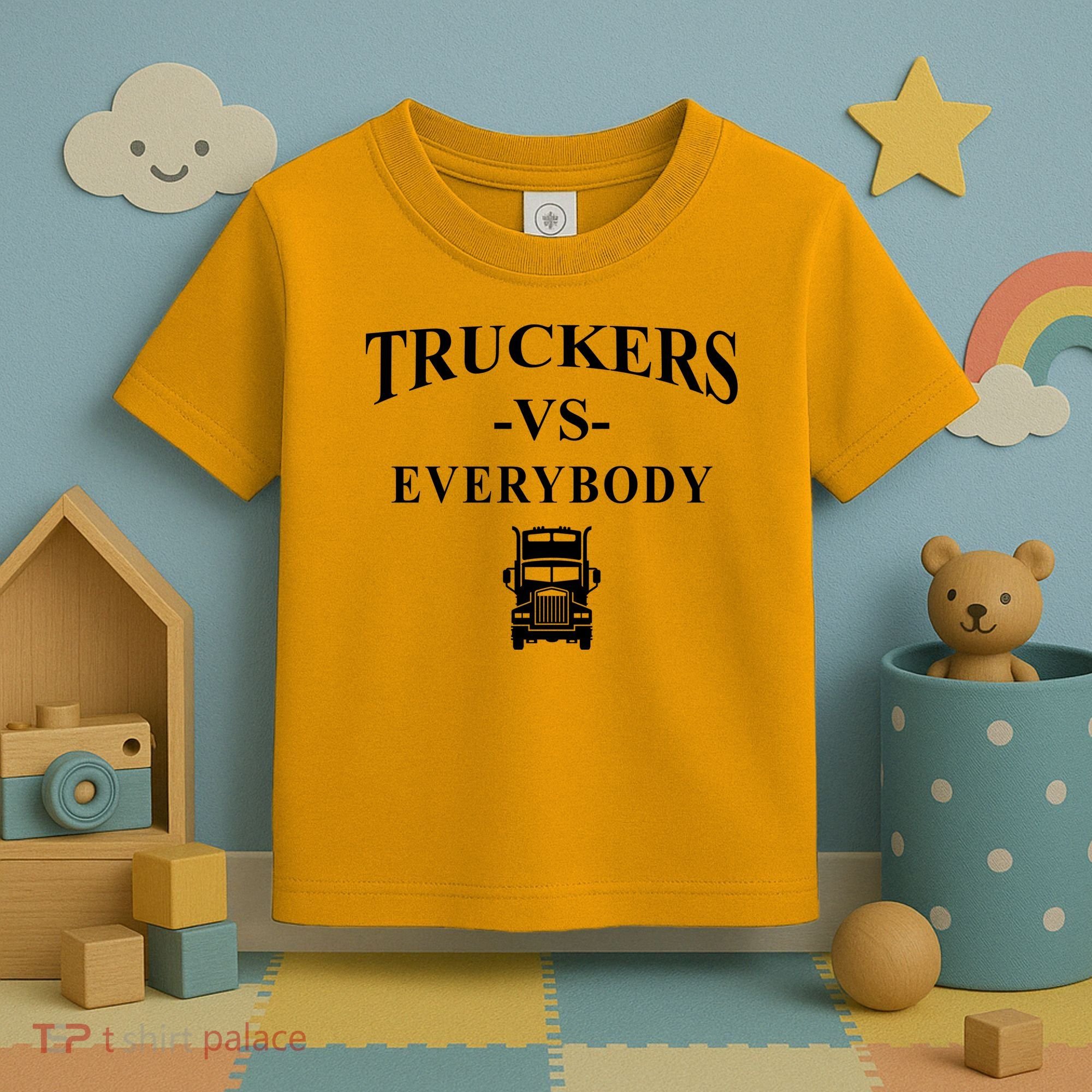 Truckers VS Everybody Truck Toddler T-Shirt