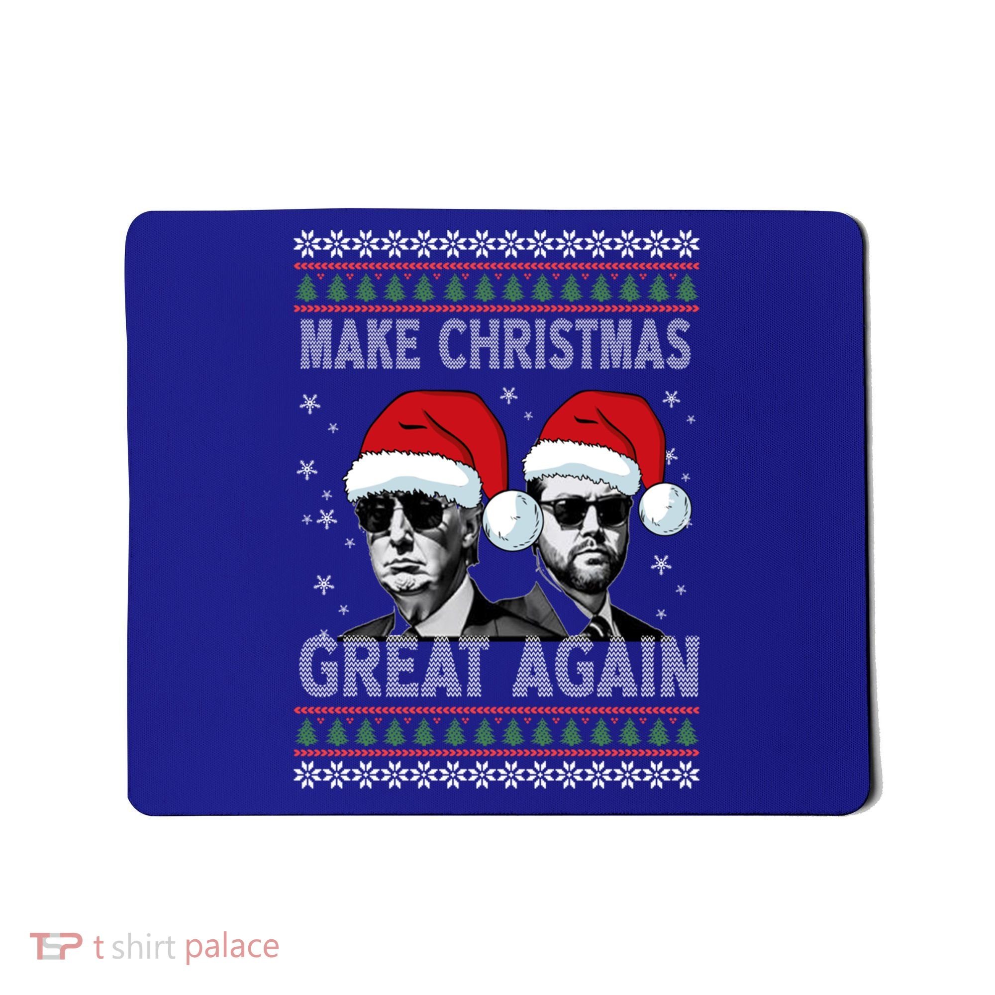 Trump Vance Funny Make Christmas Great Again Ugly Great Gift Mousepad