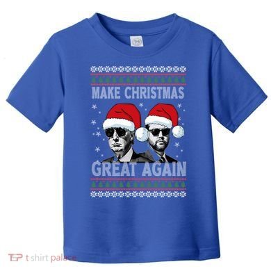 Trump Vance Funny Make Christmas Great Again Ugly Great Gift Toddler T-Shirt