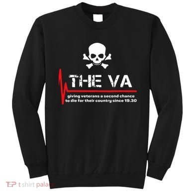 The Va Giving Veterans A Second Chance Sweatshirt