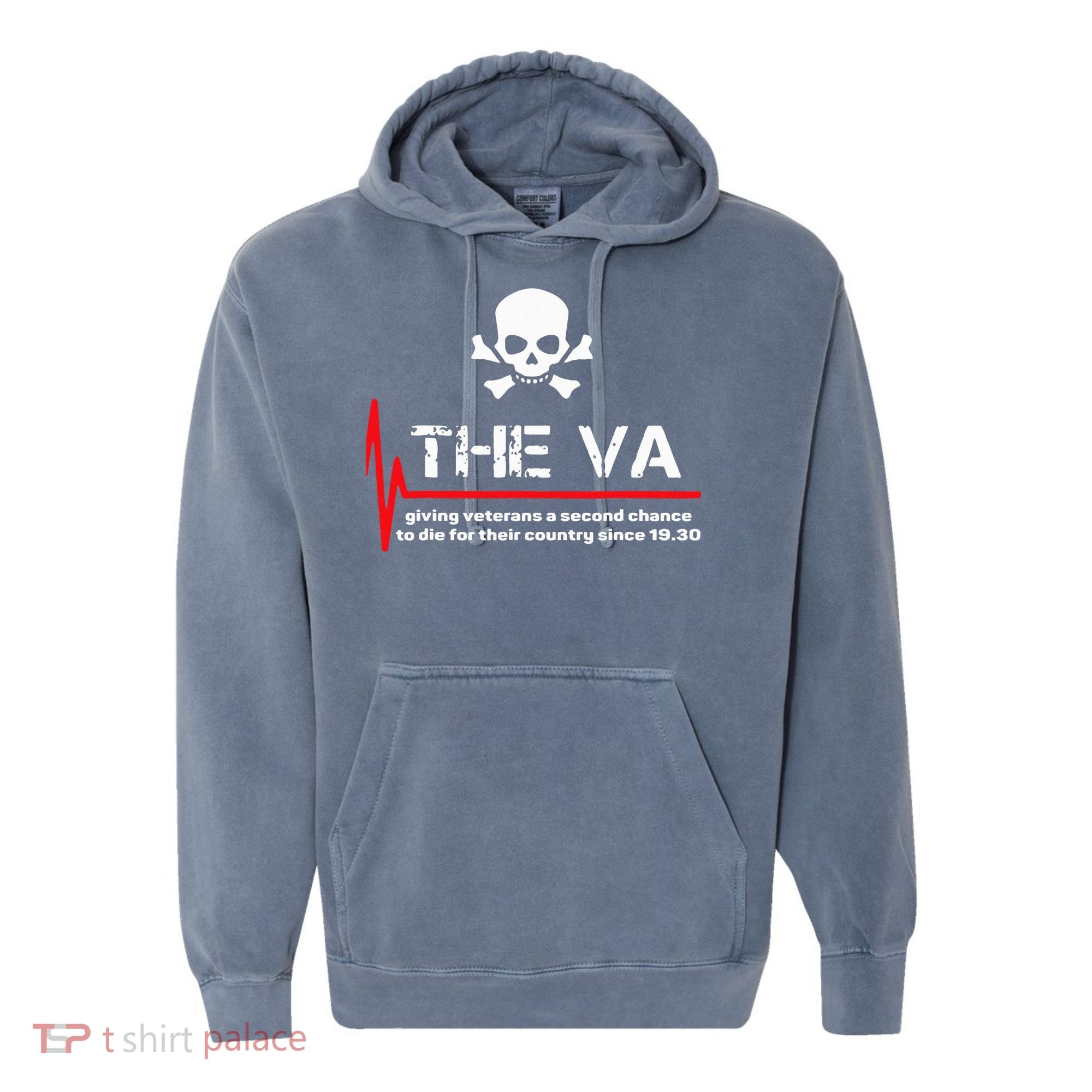 The Va Giving Veterans A Second Chance Comfort Colors Garment-Dyed Hooded Sweatshirt