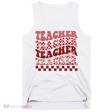 Teacher Valentine Groovy Cute Tank Top