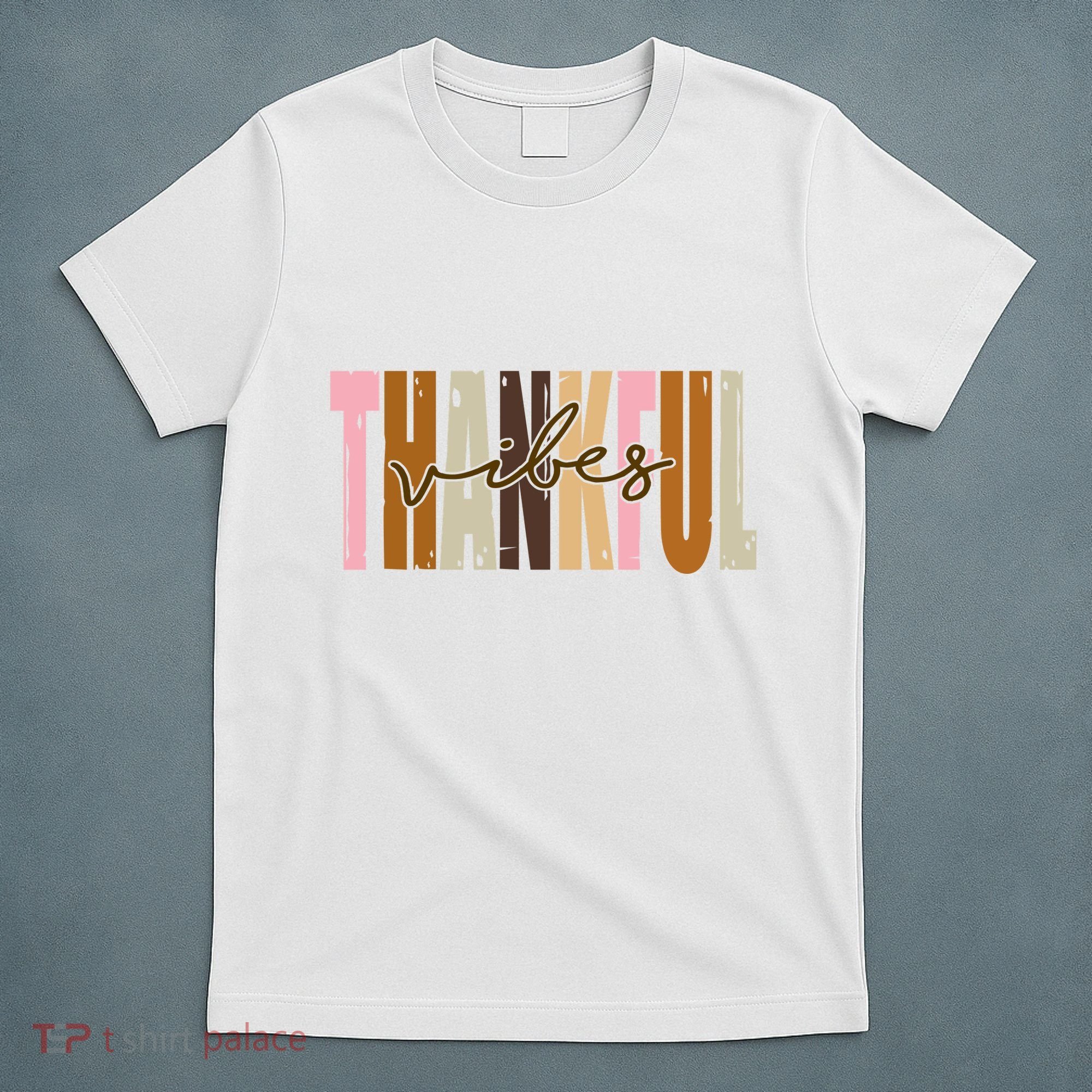 Thankful Vibes Holiday Cute T-Shirt
