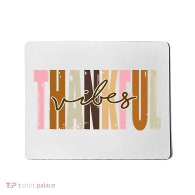 Thankful Vibes Holiday Cute Mousepad