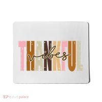 Thankful Vibes Holiday Cute Mousepad thumb 0