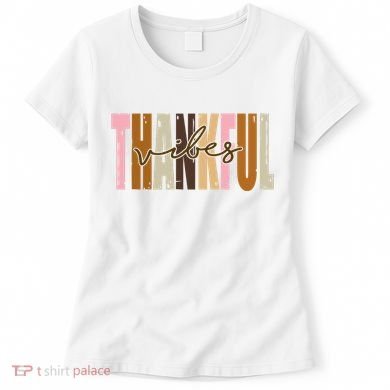 Thankful Vibes Holiday Cute Women's T-Shirt
