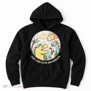 The Vibe Is In Shambles Hoodie