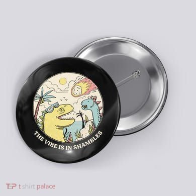 The Vibe Is In Shambles Button