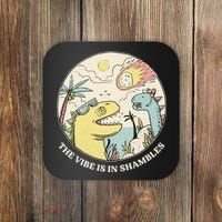 The Vibe Is In Shambles Coaster thumb 0