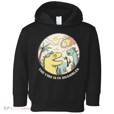 The Vibe Is In Shambles Toddler Hoodie