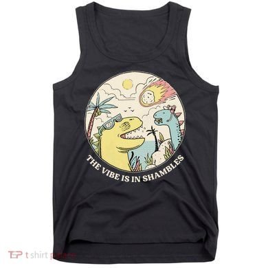 The Vibe Is In Shambles Tank Top