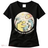 The Vibe Is In Shambles Women's T-Shirt thumb 0