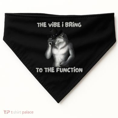 The Vibe I Bring To The Function Funny Wolf Meme USA-Made Doggie Bandana