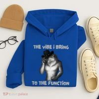 The Vibe I Bring To The Function Funny Wolf Meme Hoodie thumb 4