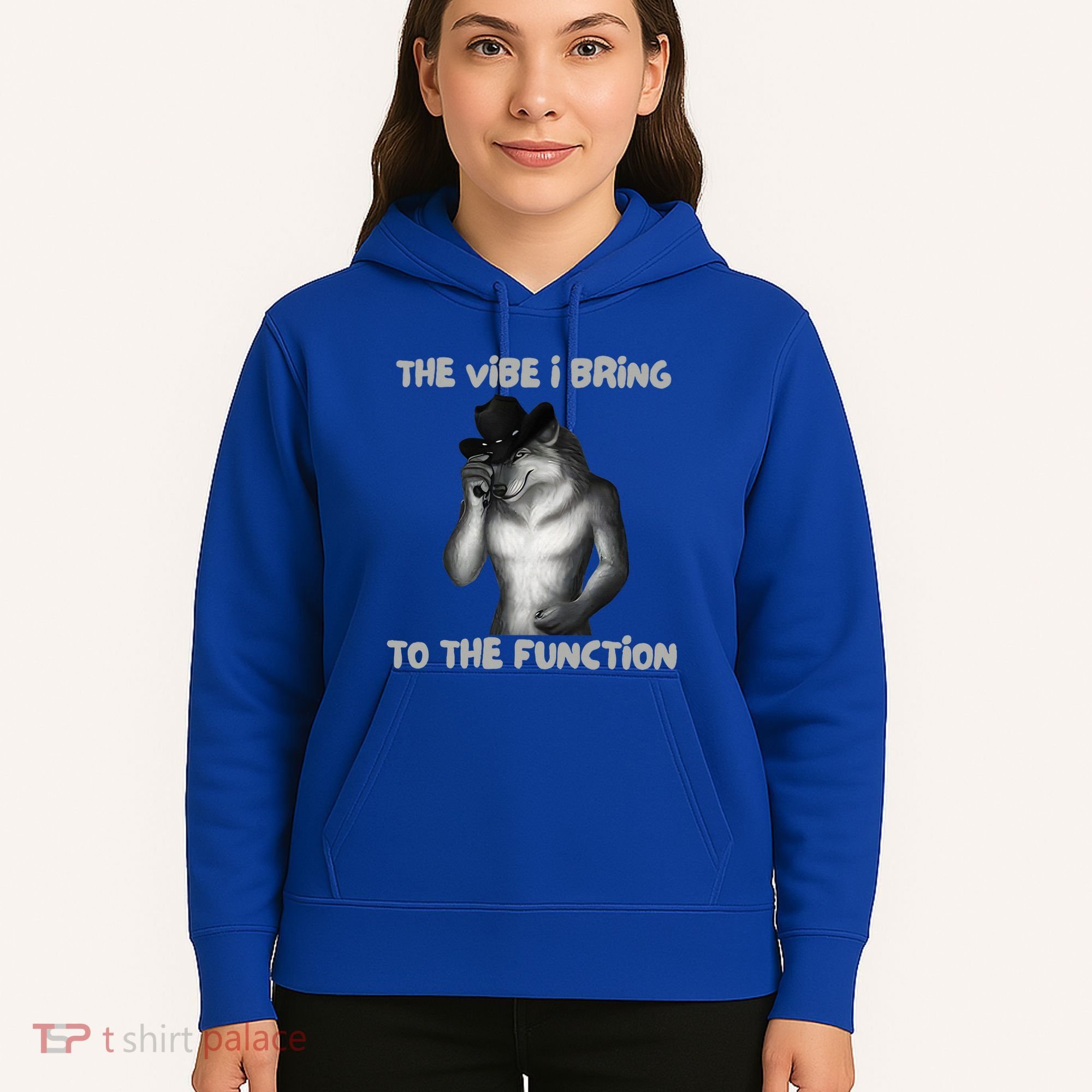 The Vibe I Bring To The Function Funny Wolf Meme Hoodie