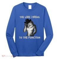 The Vibe I Bring To The Function Funny Wolf Meme Long Sleeve Shirt thumb 0